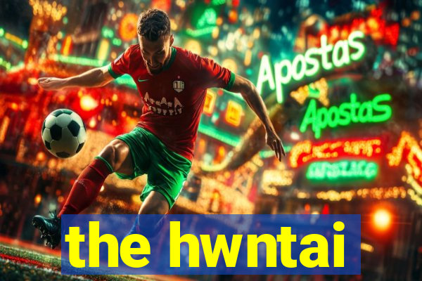 the hwntai